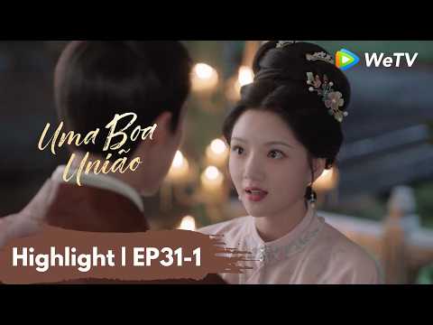 Highlight EP31-1 | Uma boa união | A Splendid Match | WeTV