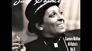 Carmen McRae - I Only Have Eyes For You