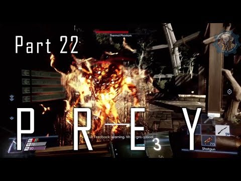 Prey Playthrough Part 22