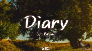 Diary - Bread (Lyrics)