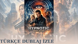 HYPNOTİC: ZİHİN AVI | TÜRKÇE DUBLAJ FİLM İZLE 
