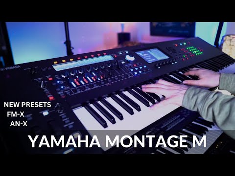 Yamaha Montage M7 | Exploring New Presets 🎹 | Keyboard & AN-X Synth Sounds