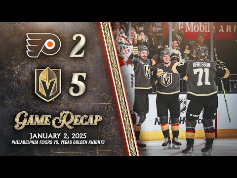 HIGHLIGHTS | Vegas Golden Knights 5, Philadelphia Flyers 2 | Jan. 2, 2025