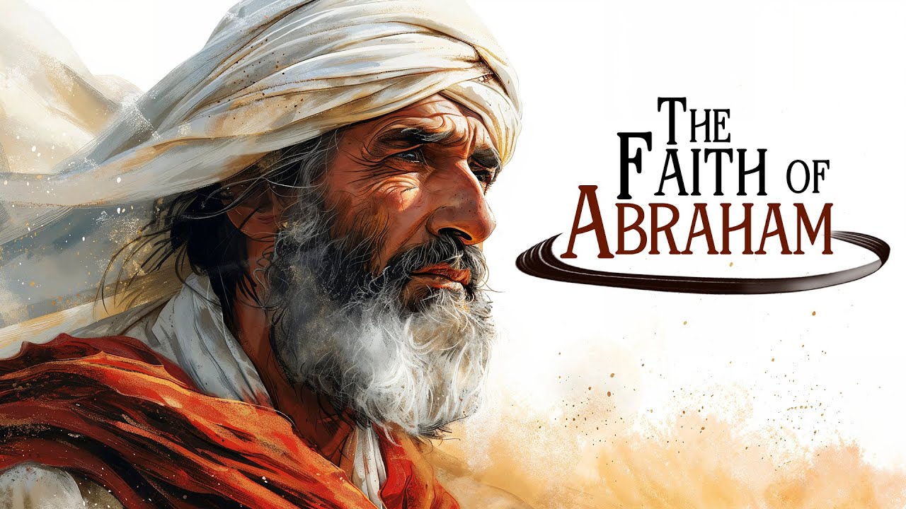 The Faith of Abraham