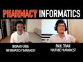 What is a Informatics Pharmacist? Featuring Brian Fung | Path to Pharmacy Informatics | Salary