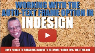 Working with the Auto Text Frame option In InDesign