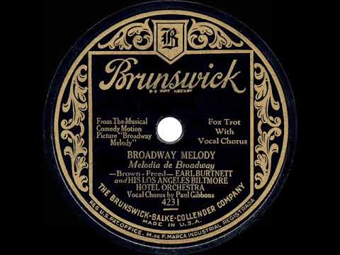 1929 Earl Burtnett - Broadway Melody (Paul Gibbons, vocal)
