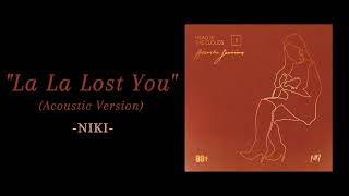 Download lagu NIKI - La La Lost You (Acoustic Version) ( 1 HOUR ) mp3