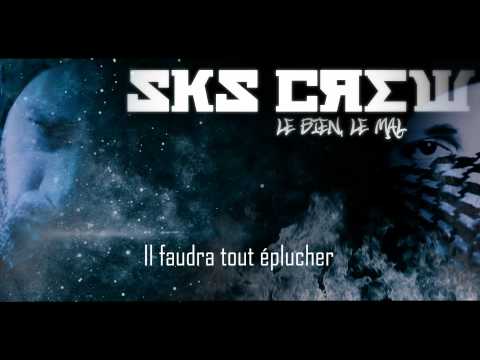 SKS CREW - Le Bien, le Mal