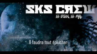 SKS CREW - Le Bien, le Mal