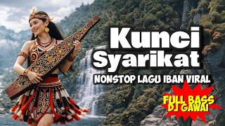 Download lagu KUNCI SYARIKAT | LAGU POPULER DAYAK IBAN mp3