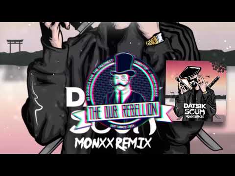 Datsik - Scum (MONXX Remix)