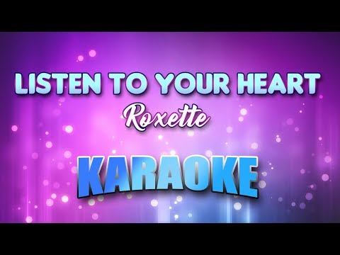 Roxette - Listen To Your Heart (Karaoke & Lyrics)