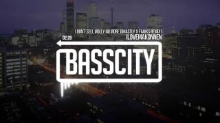 ILOVEMAKONNEN - I Don&#39;t Sell Molly No More (Ghastly x Fawks Remix)