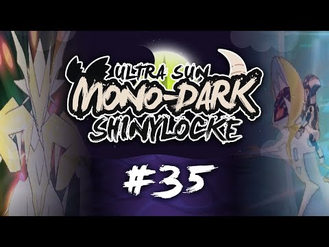 Pokémon Ultra Sun MonoDark Shiny Locke - Episode #35 "ULTRA DESTRUCTION"