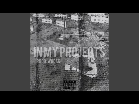 In My Projects (feat. ChasNbandz & A2)