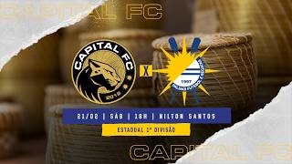 CAPITAL FC X PALMAS - ESTADUAL 1º DIVISÂO