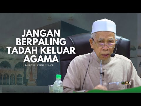 DATO SYEIKH BADERUDIN AHMAD - PENGIKUT NABI YANG SETIA MENDAPAT KEJAYAAN