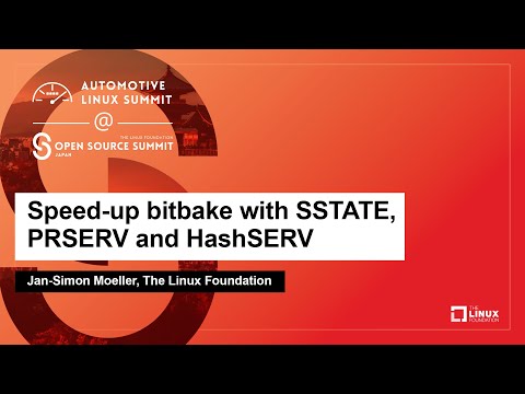 Speed-up bitbake with SSTATE, PRSERV and HashSERV - Jan-Simon Moeller, The Linux Foundation