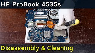 HP ProBook 4535s Disassembly, Fan Cleaning, and Thermal Paste Replacement Guide