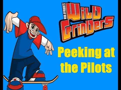 Peeking at the Pilots: Wild Grinders