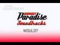 Burnout Paradise Soundtrack °5 Would? 