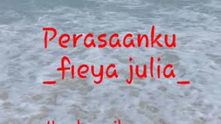 Download lagu Fieya julia - perasaanku lirik mp3