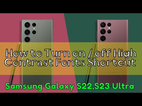 How to Turn on / off High Contrast Fonts Shortcut Samsung Galaxy S22,S23 Ultra