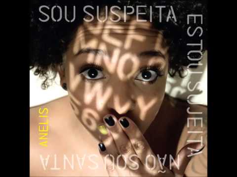 Anelis Assumpção - Sou Suspeita, Estou Sujeita, Não Sou Santa (2011)