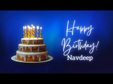 Navdeep birthday song-Birthday song for Navdeep