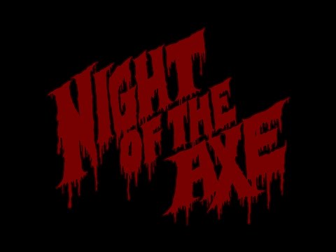 thumbnail-Night of the Axe (full length film) trailer