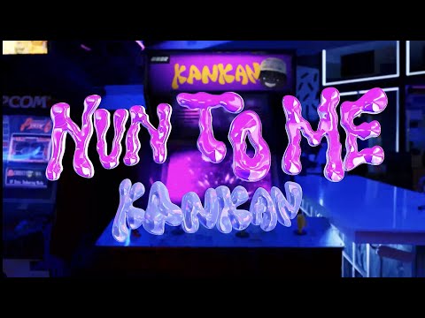 Kankan - Nun To Me (Official Video)