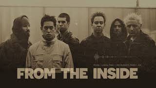 Linkin Park - From The Inside  | Acoustic Version/ Remix