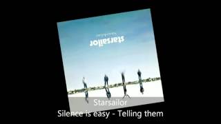 Starsailor - Silence is easy - Telling them