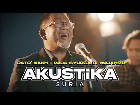 Dato' Nash - Pada Syurga Di Wajahmu (LIVE) #Akustikasuria