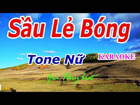 Karaoke - Sầu Lẻ Bóng - Tone Nữ - Nhạc Sống - gia huy beat