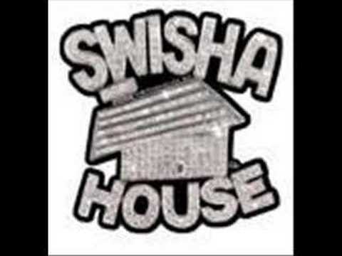 swisha house-drank up in my cup