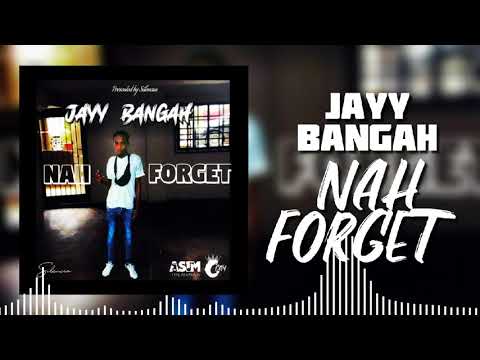 Jayy Bangah - Nah Forget (C City) #nahforget#gwayy