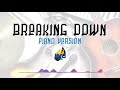 Breaking Down Piano Version