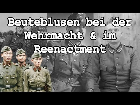 Beuteblusen bei der Wehrmacht und fürs Reenactment
