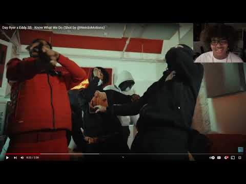 Day Ryer x Eddy SB - Know What We Do (Shot by @WeirdoMotions)(Reaction)