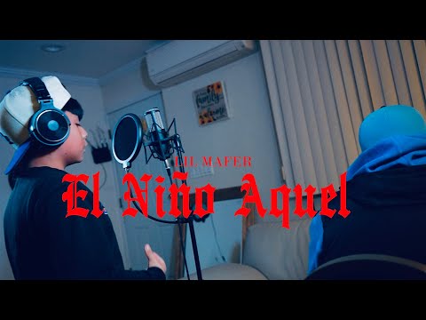 Lil Mafer - El Niño Aquel (Video Oficial)