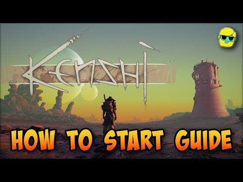 Kenshi | 2022-3 How to Start Guide | Episode 1