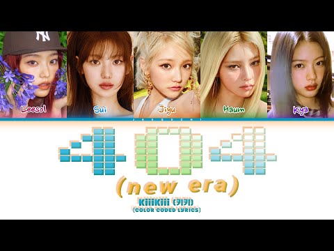 KiiiKiii (키키) '404 (New Era)' (Color Coded Lyrics)