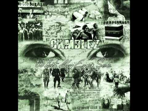 Gamblez ft Omen Ra - "What my Eyes See"