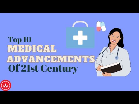 Top 10 Medical Advancements of 21st Century
