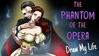 THE PHANTOM OF THE OPERA | Draw My Life