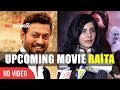 Kirti Kulhari Raita About Her Upcoming Movie With Irrfan Khan Raita