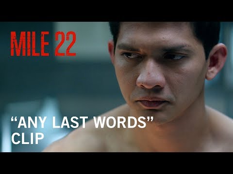 Mile 22 (Clip 'Any Last Words?')