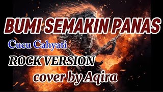 Download lagu BUMI SEMAKIN PANAS (Cucu Cahyati [ROCK VERSION] mp3